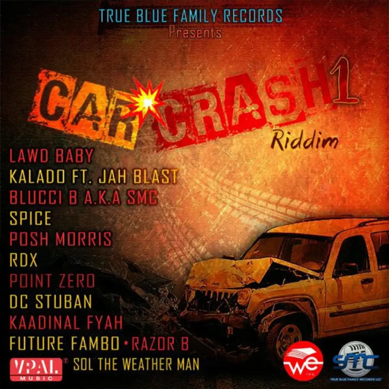 Car Crash Riddim - True Blue Family Records