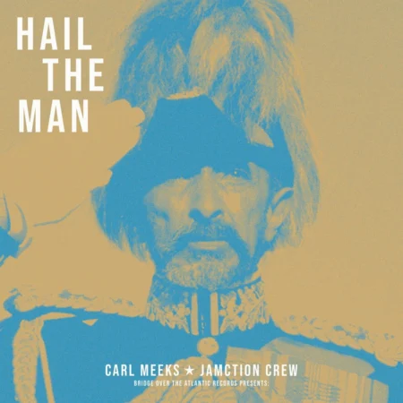 Carl Meeks - Hail The Man
