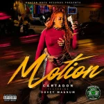 Cartadon Ft. Dovey Magnum – Motion
