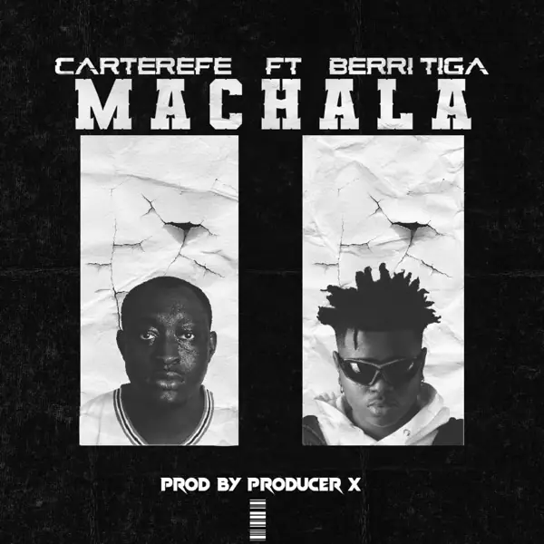 carterefe ft. berri tiga - machala