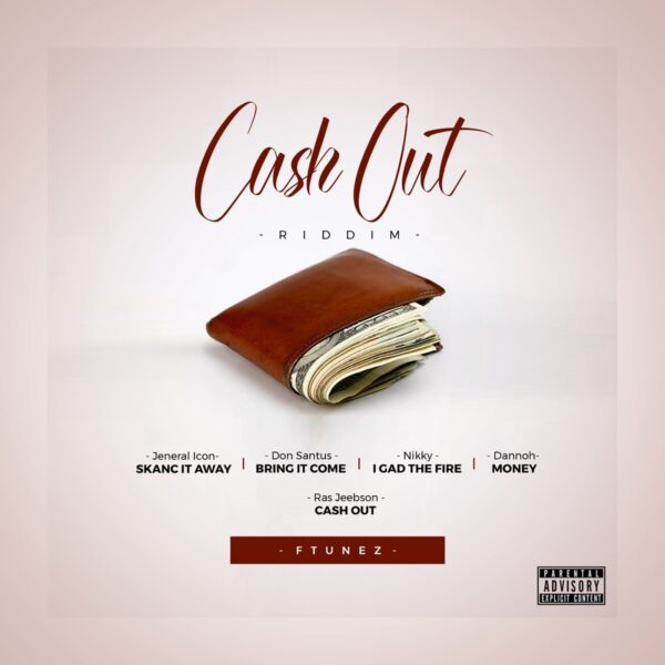 Cash Out Riddim (2024) – Ftunez Cash Out Riddim - Ftunez