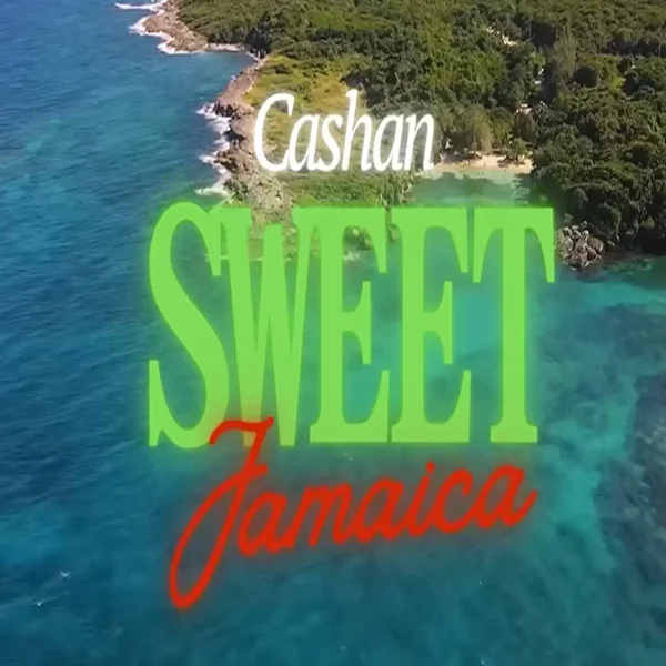 Cashan - Sweet Jamaica