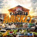 Castries Market Riddim – Boogy Rankss Entertainment