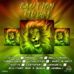 Caution Riddim – Music House Entertainment