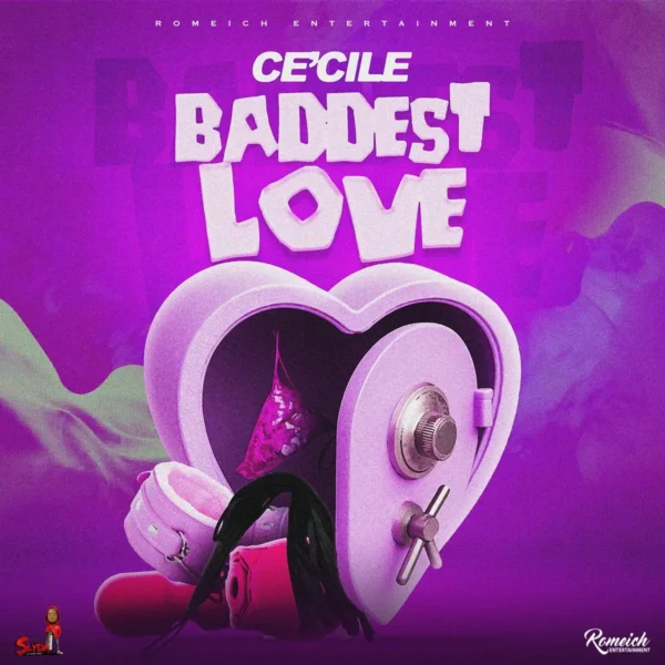 Ce'cile - Baddest Love