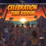 Celebration Time Riddim – Royal Sounds