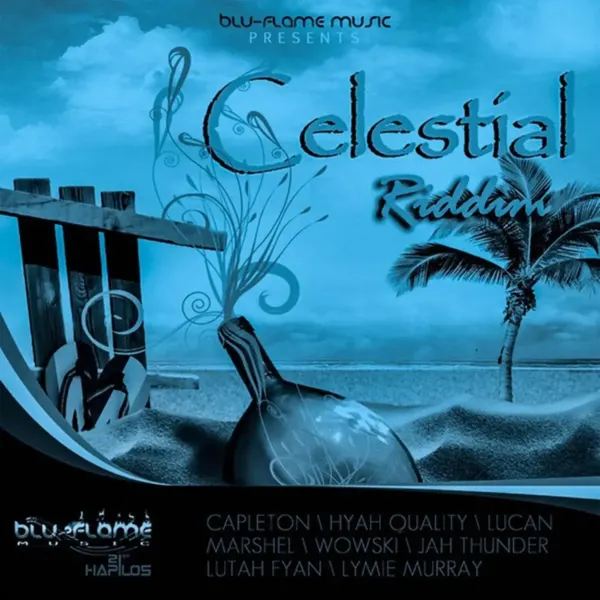 Celestial Riddim (Re-Mastered) - Blu-Flame Music