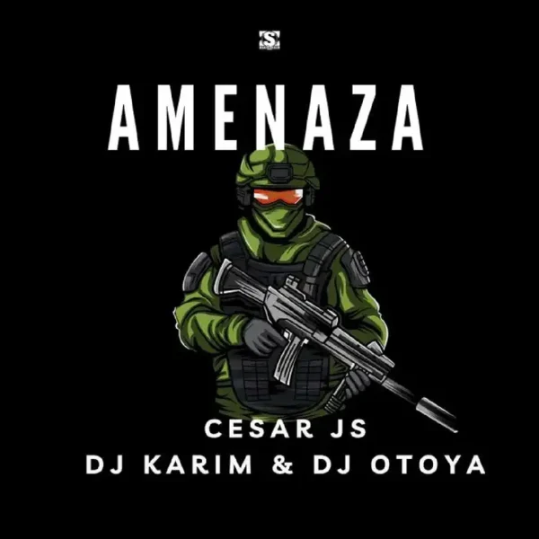 Cesar Js, Dj Karim & Dj Otoya - Amenaza