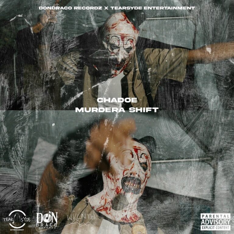 Chadoe – Murdera Shift Chadoe - Murdera Shift