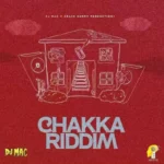 Chakka Riddim – Dj Mac Music
