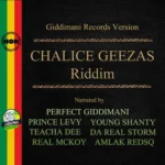 Chalice Geezas Riddim – Giddimani Records