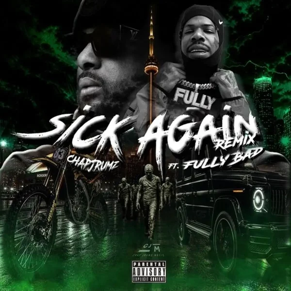 Chap Jrumz & Fully Bad - Sick Again (Remix) Chap Jrumz & Fully Bad - Sick Again (Remix)