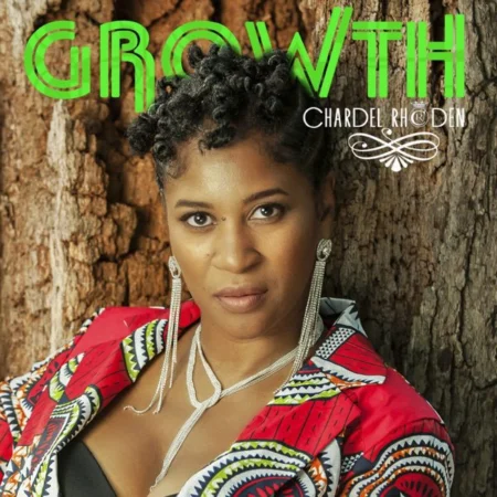 Chardel Rhoden - Growth Album