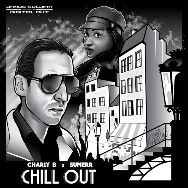 Charly B, Digital Cut & Sumerr – Chill Out