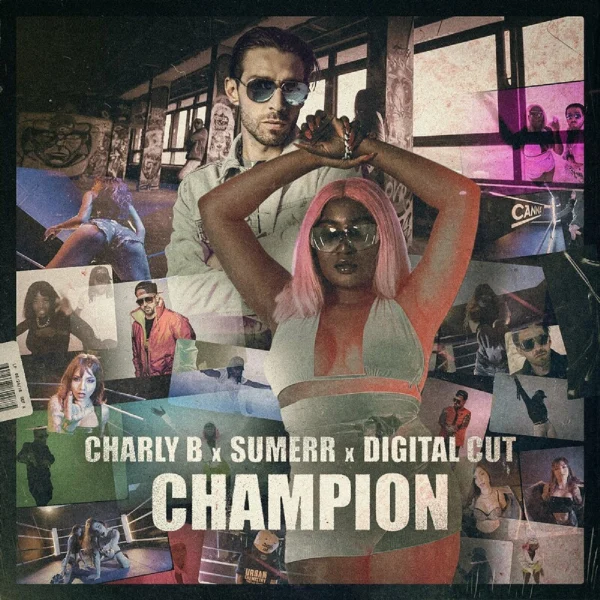 Charly B X Sumerr X Didital Cut - Champion