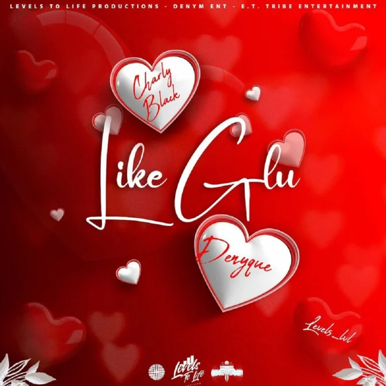 Charly Black x Denyque x Levels_lvl – Like Glu Charly Black X Denyque X Levels_lvl - Like Glu
