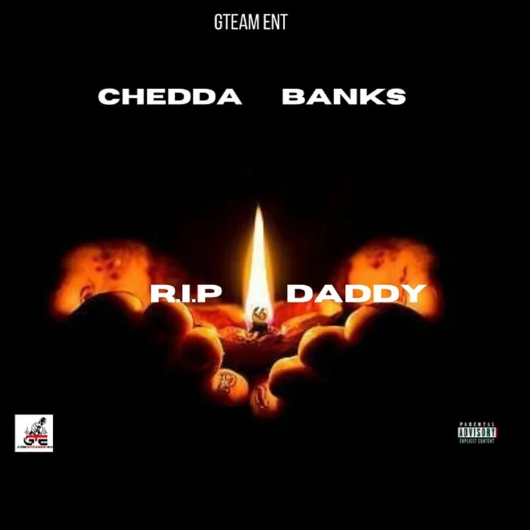 Chedda Banks – R.I.P DADDY Chedda Banks - R.i.p Daddy
