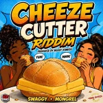 Cheeze Cutter Riddim – Boogy Rankss Entertainment