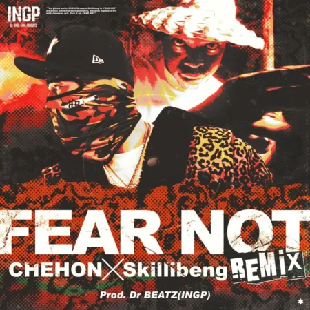 Chehon x Skillibeng – Fear Not (Remix) Chehon X Skillibeng - Fear Not (remix)