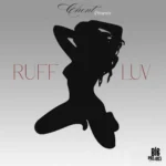 Chent – Ruff Luv