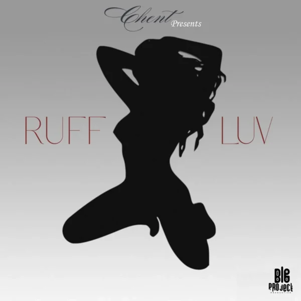 Chent - Ruff Luv