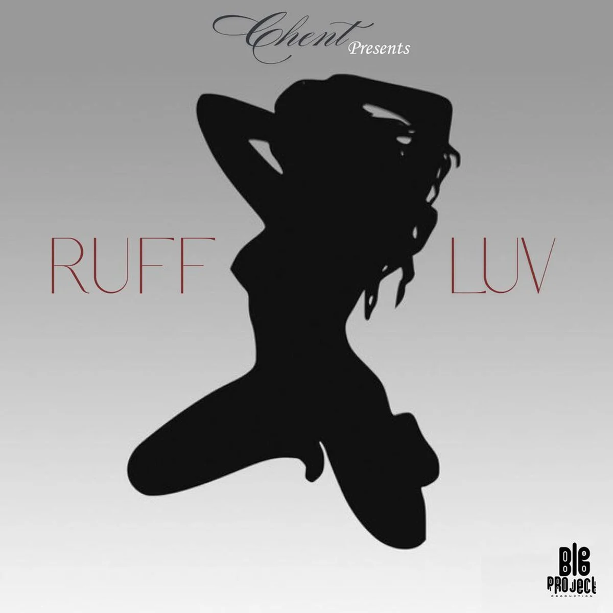 Chent - Ruff Luv