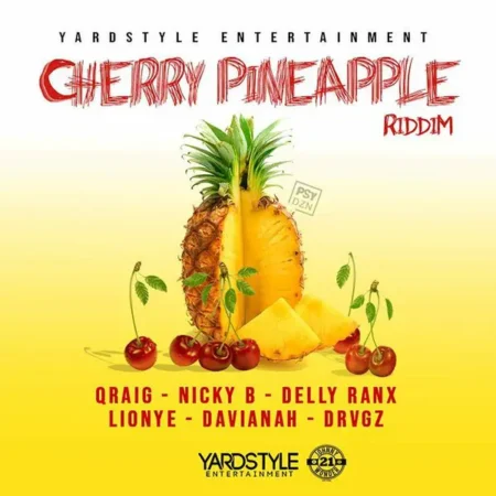 cherry pineapple riddim - yardstyle entertainment
