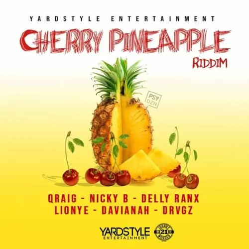 cherry pineapple riddim - yardstyle entertainment