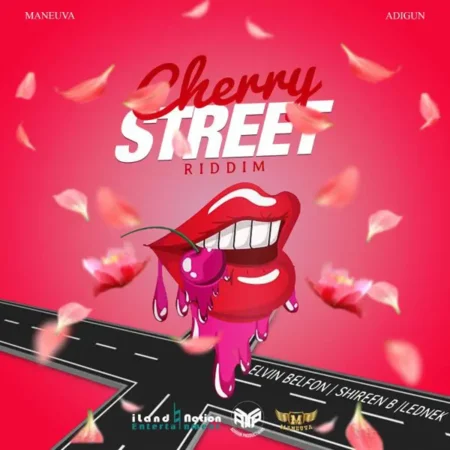 Cherry Street Riddim – Iland Nation Entertainment Cherry Street Riddim - Iland Nation Entertainment