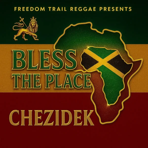 Chezidek - Bless The Place