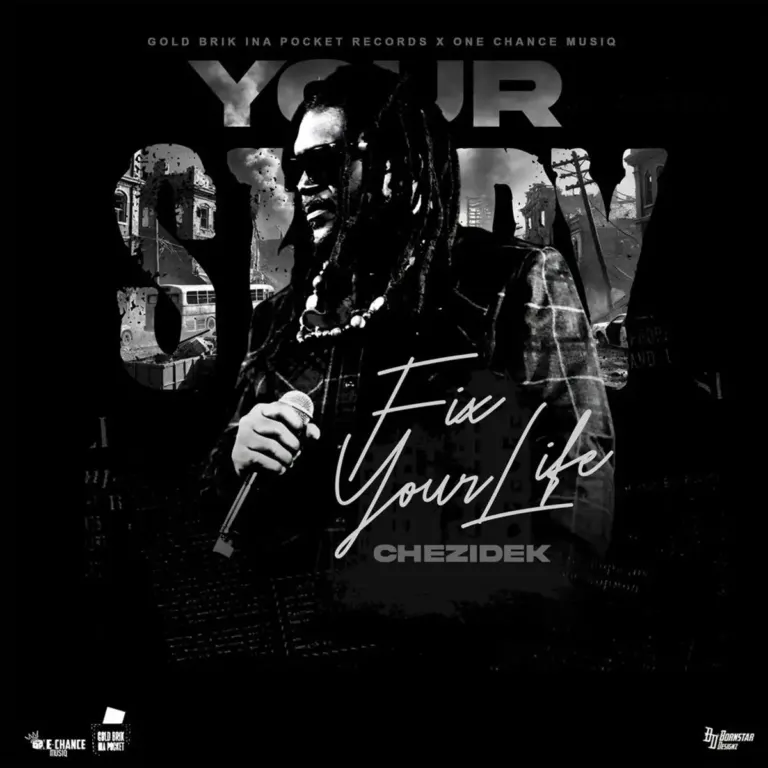 Chezidek – Fix Your Life Chezidek - Fix Your Life