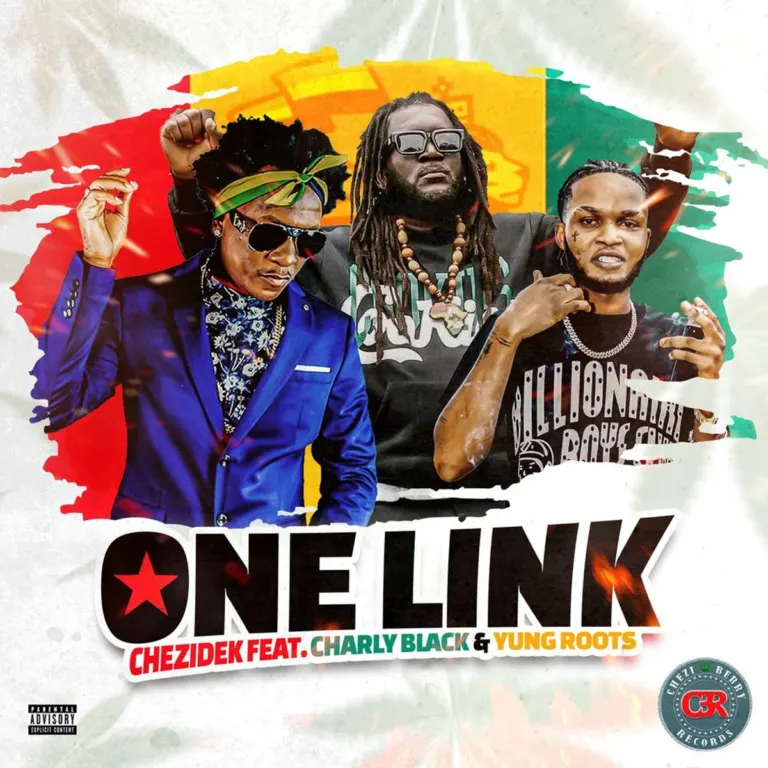 Chezidek Ft. Charlie Black & Yung Roots – One Link Chezidek Ft. Charlie Black & Yung Roots - One Link