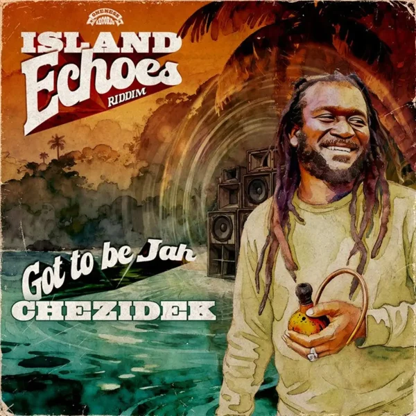 Chezidek - Got To Be Jah Chezidek - Got To Be Jah