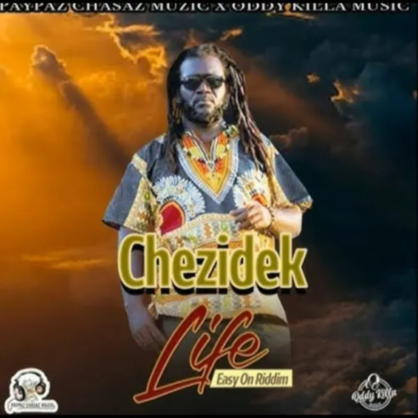 Chezidek - Life Chezidek - Life