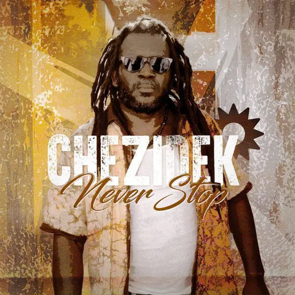 chezidek - never stop (album)