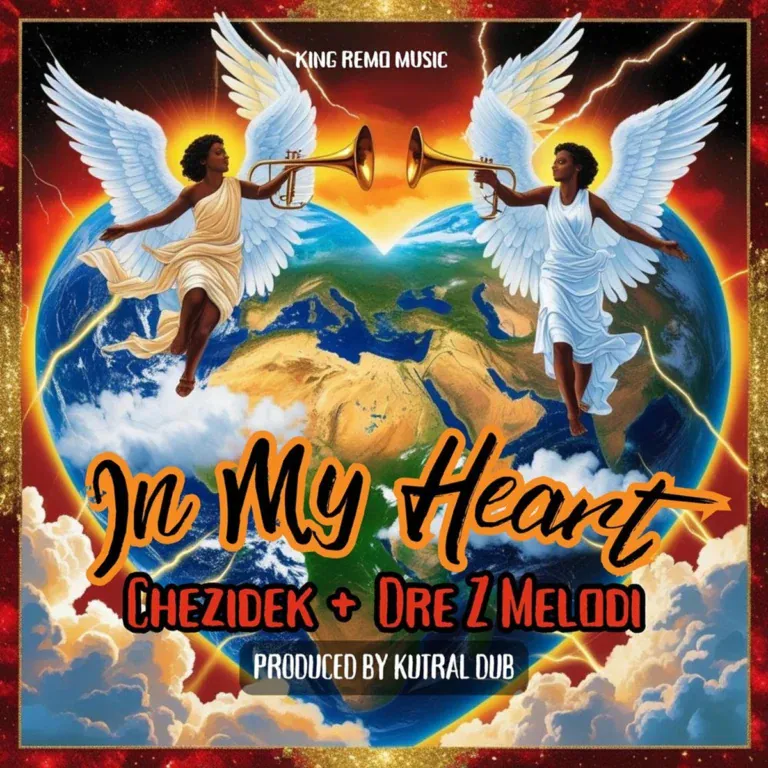 Chezidek x Dre Z Melodi – In My Heart Chezidek X Dre Z Melodi - In My Heart