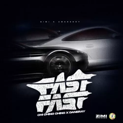 chi ching ching & dane ray - fast fast