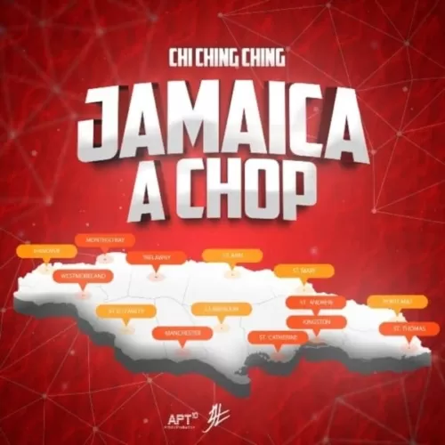 chi ching ching - jamaica a chop