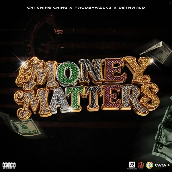 Chi Ching Ching X Dethwrld - Money Matters