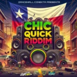 Chic Quick Riddim – Dancehall Conekta