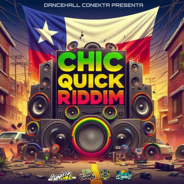 Chic Quick Riddim - Dancehall Conekta