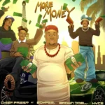 Chief Priest Ft. BoyPee, Brown Joel & Hyce – More Money