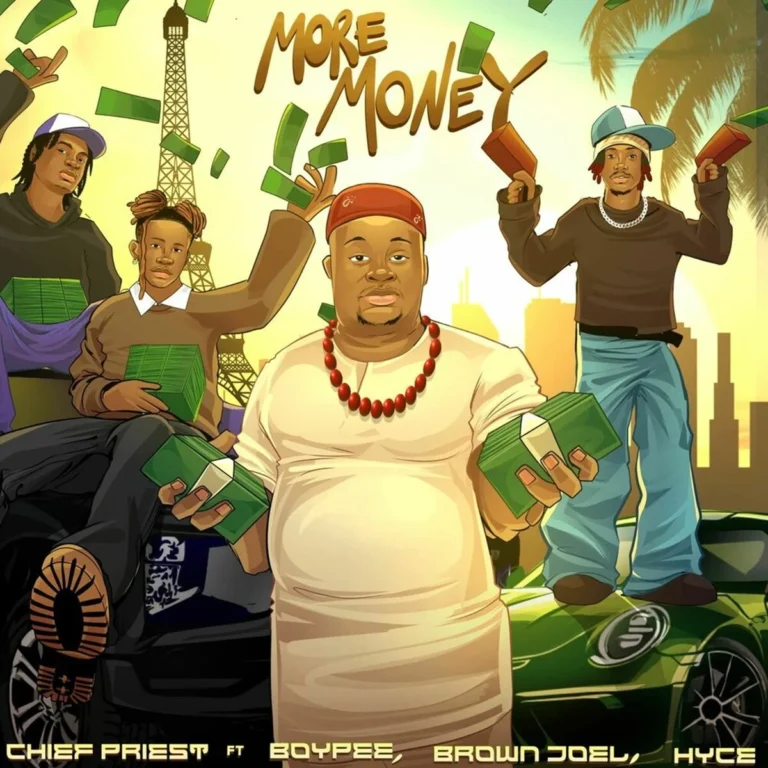 Chief Priest Ft. Boypee, Brown Joel & Hyce - More Money