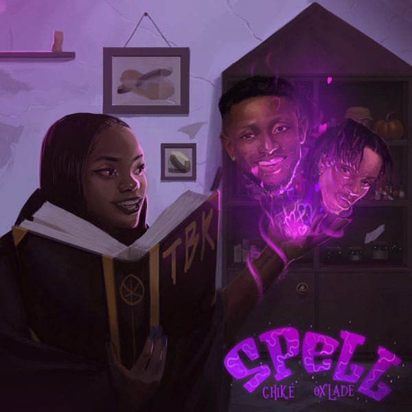 Chike & Oxlade – Spell (Remix)