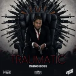 Chingboss – Traumatic
