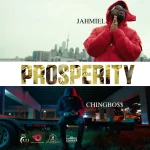 Chingboss x Jahmiel – Prosperity (Remaster)