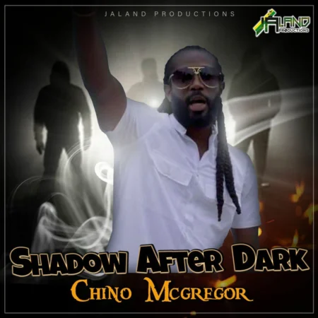 Chino Mcgregor – Shadow After Dark Chino Mcgregor - Shadow After Dark