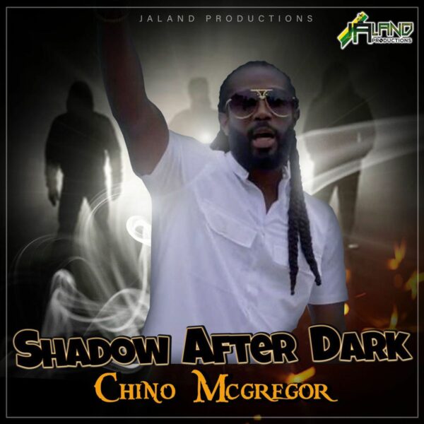 Chino Mcgregor – Shadow After Dark Chino Mcgregor - Shadow After Dark
