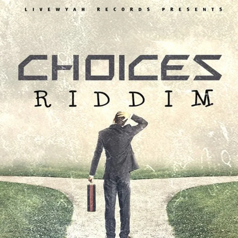 Choices Riddim - Livewyah Records