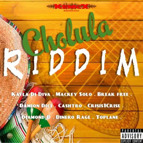 cholula riddim - kemicx entertainment